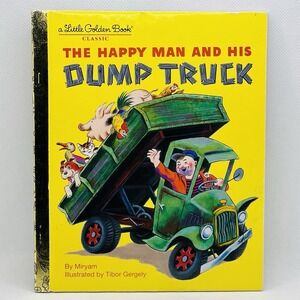 The Happy Man‎ and His Dump Truck / 1978 First Little Golden Book EUC!!